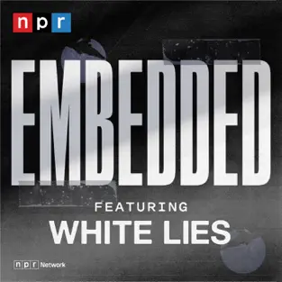 Embeded featuring white lies hosted by Kelly McEvers
