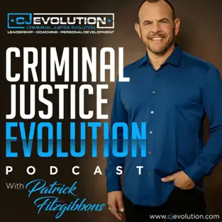 Criminal Justice Evolution Podcast