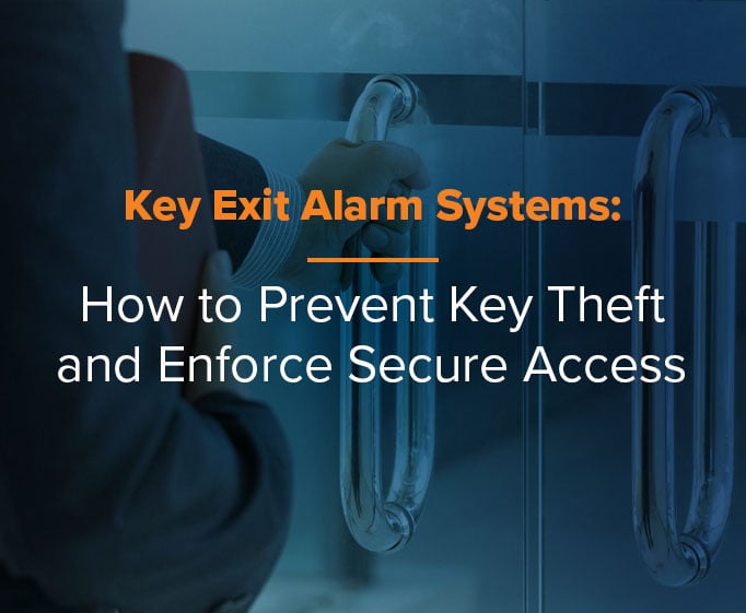 Key Exit Alarm Systems: How to Prevent Key Theft and Enforce Secure Access